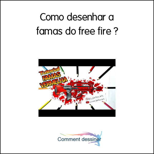 Como desenhar a famas do free fire